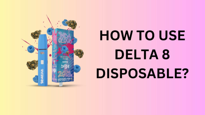 How To Use Delta 8 Disposable? 7 How To Use Delta 8 Disposable